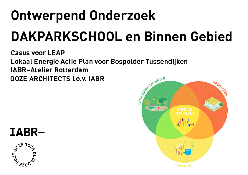 Ontwerpend onderzoek Dakparkschool en Binnen Gebied